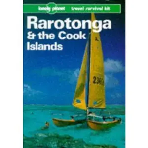 USED-Lonely Planet Rarotonga and the Cook Islands (Lonely Planet Travel Survival Kit) by Tony Wheeler (Paperback)
