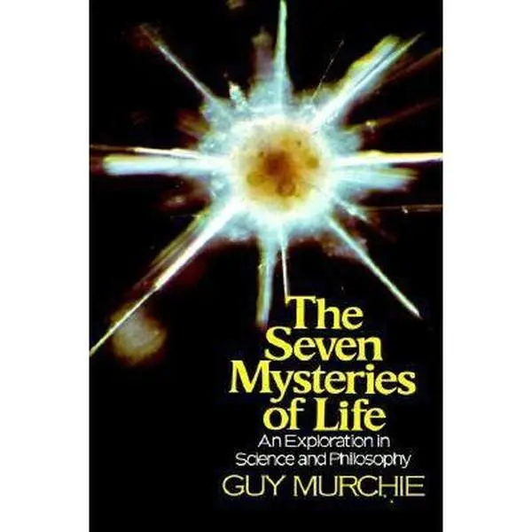 USED Book - The Seven Mysteries of Life: An Exploration in Science and Philosophy by Guy Murchie (Paperback) - english
