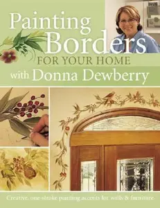 USED-Painting Borders for Your Home with Donna Dewberry by Donna Dewberry (Paperback)
