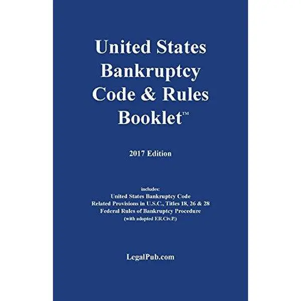 Used 2017 U.S. Bankruptcy Code & Rules Booklet - Soft Cover (Paperback) by LegalPub.com, Compatible with All Law Casebooks - English Reference Book