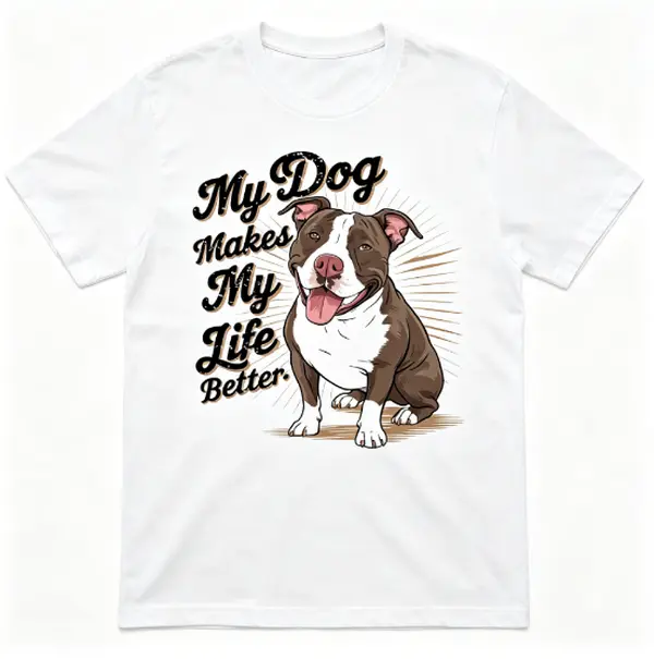 Vintage Pitbull Dog Lover Graphic Tee, My Dog Makes My Life Better Pet Owner Tshirt Gift for Pitbull Mom Dad