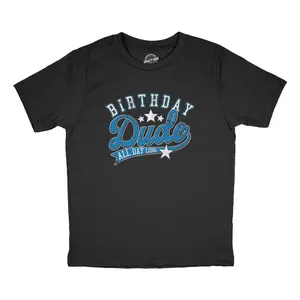 Youth Birthday Dude All Day Long T Shirt Funny Awesome Celebration Party Tee for Kids Funny T Shirts Funny Birthday Short Sleeve Novelty Tees for Kids Black -