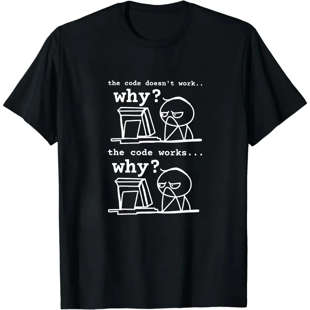 Code Doesn't Work T-Shirt: Funny Programmer Gift