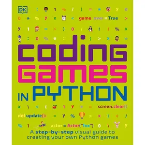 Coding Games in Python (DK Help Your Kids) Paperback – Illustrated, July 3, 2018