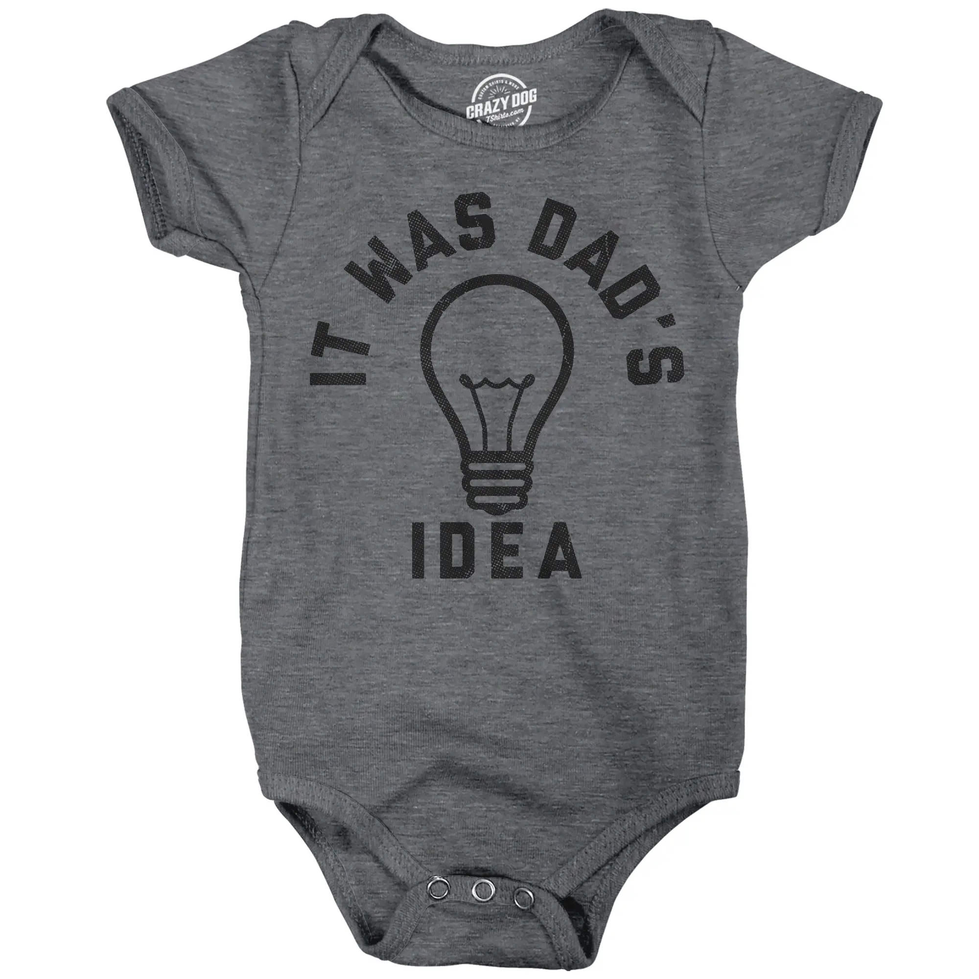 It Was Dads Idea Baby Bodysuit Funny Sarcastic Graphic Novelty Jumper for Infants Funny Baby Onesies Funny Sarcastic Onesie Novelty Onesie Dark Grey