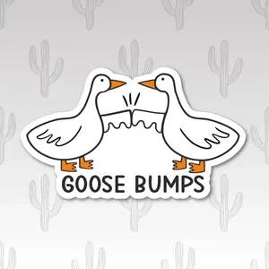 Funny Goose Bumps Sticker