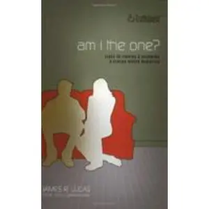 USED-Am I the One?: Clues to Finding and Becoming a Person Worth Marrying by James R. Lucas (Paperback)