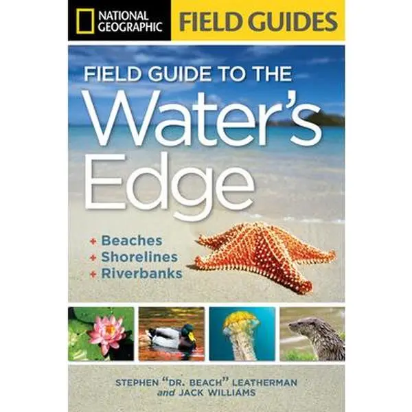 USED Book - National Geographic Field Guide to the Water's Edge: Beaches, Shorelines, and Riverbanks by Williams, Jack (Hardcover) - english