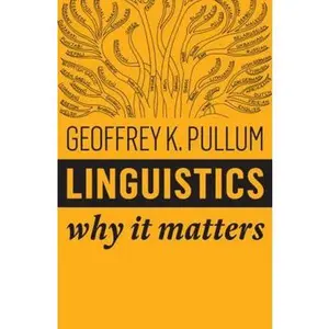 USED-Linguistics: Why It Matters by Pullum, Geoffrey K. (Paperback)