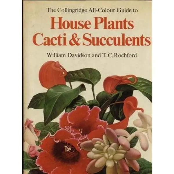 Used Hardcover Book - The Collingridge All-Colour Guide to House Plants, Cacti & Succulents by William Davidson - Good, 2.55lbs, Cactus Cultivation, Growing Tips, Household Gardening
