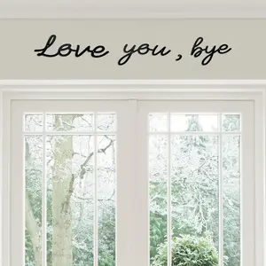 Love You Bye Sign Home Sign Wall Decor  Above Door Decoration Love Wall Art for Bedroom & Hallway   Home Decor
