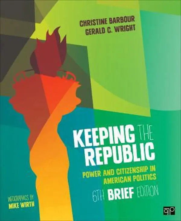 USED-Keeping the Republic: Power and Citizenship in American Politics by Christine Barbour (Paperback)