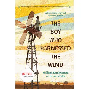 The Boy Who Harnessed the Wind: Young Readers Edition -- William Kamkwamba - Paperback