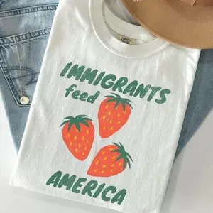 Comfort Colors Immigrants Feed America Shirt, Pro Immigration Tee, Anti Racism Activist Protest Tshirt, Anti MAGA Liberal Equality Gift
