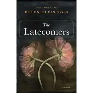 USED-The Latecomers by Klein Ross, Helen (Hardcover)