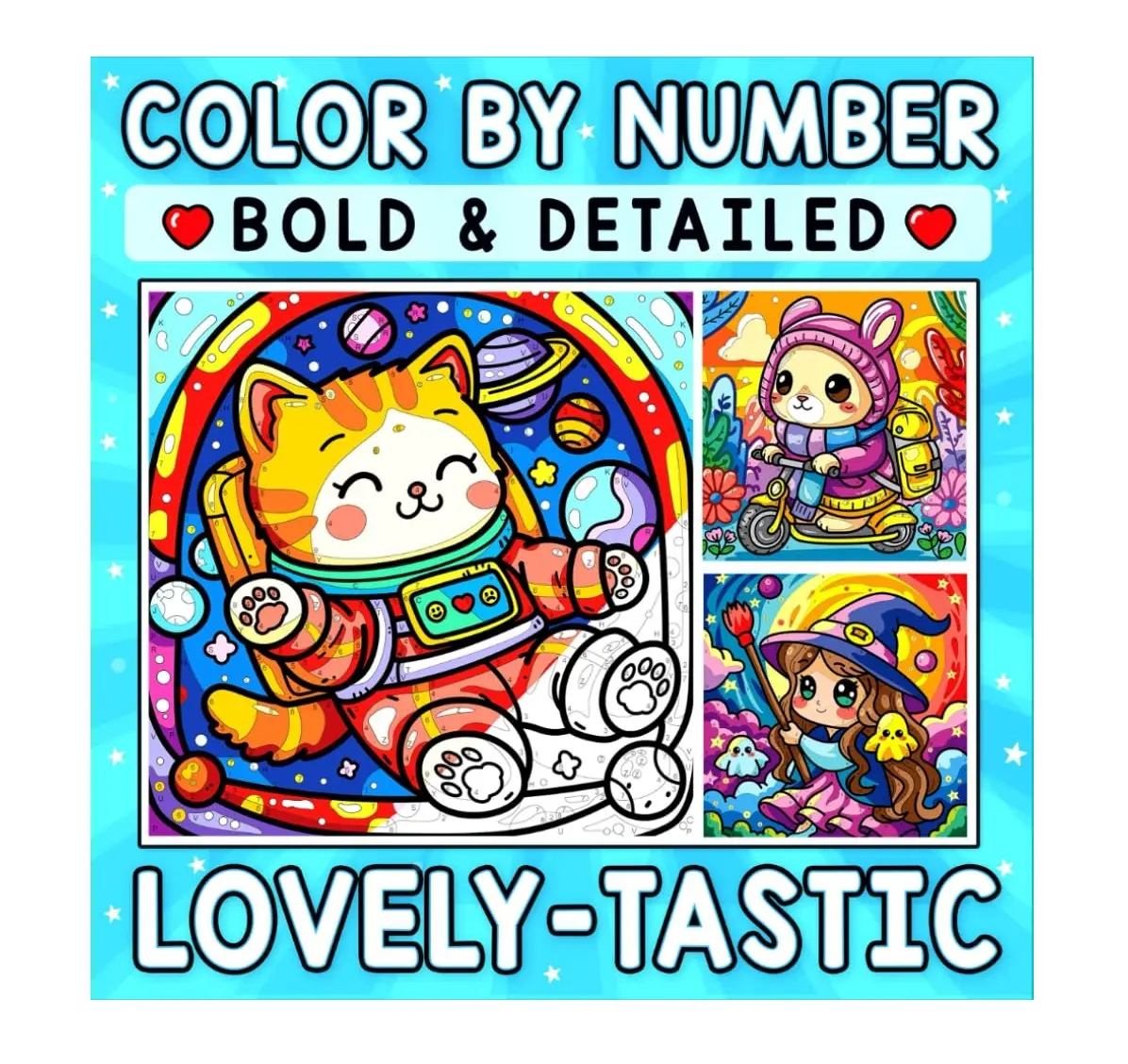 Color By Number Coloring Books: Children's Activity Book with Bold, Detailed Pages, Cuties, Sweet Characters, and a Dazzling Happy-Vibe Journey