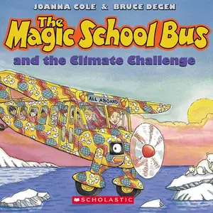 The Magic School Bus and the Climate Challenge [With CD (Audio)] -- Joanna Cole - Paperback