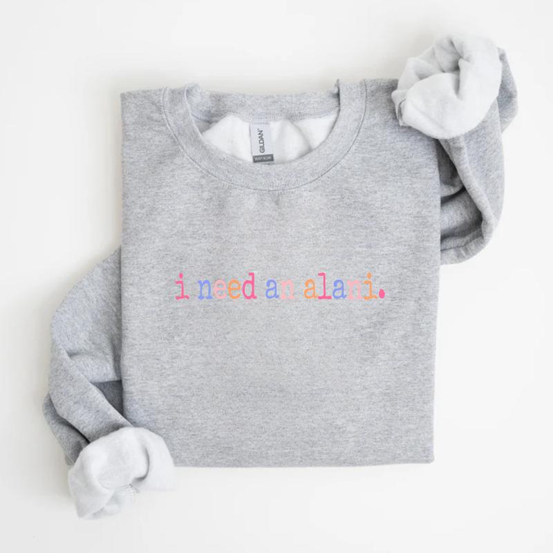 I Need An Alani SweatShirt, Alani Summer Sweater Retro Summer Vibes 100% Cotton Fitted Long Sleeve Casual Sweatshirt for Women & Men - Clothes