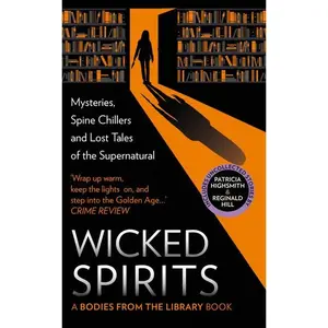 Wicked Spirits: Mysteries, Spine Chillers and Lost Tales of the Supernatural by Tony Medawar [Hardback Book]