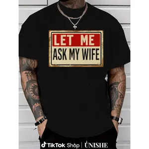Comfortable ‘Let Me Ask My Wife’ T-Shirt for Men Who Always Check With Their Wife