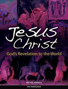 USED Book - Jesus Christ: God's Revelation to the World by Michael Pennock (Paperback) - english