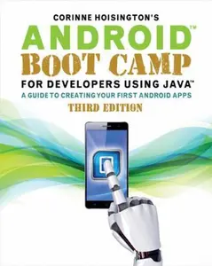 USED-Android Boot Camp for Developers Using Java: A Guide to Creating Your First Android Apps by Hoisington, Corinne (Paperback)