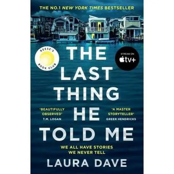 USED Book - The Last Thing He Told Me: Now a major Apple TV series starring Jennifer Garner and Nikolaj Coster-Waldau by Laura Dave (Paperback) - english