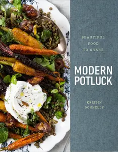 USED-Modern Potluck: Beautiful Food to Share: A Cookbook by Donnelly, Kristin (Hardcover)