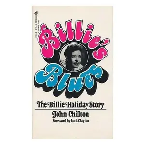 USED-Billie's Blues: The Story of Billie Holliday, 1933-1959. by John Chilton (Paperback)