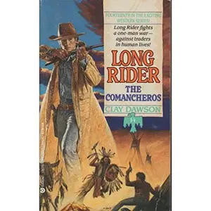 USED-The Comancheros (Long Rider) by Clay Dawson (Paperback)