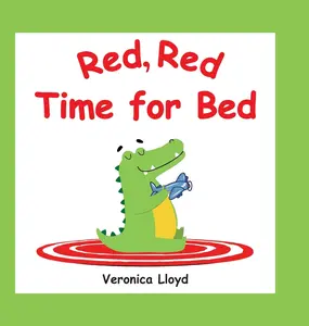 USED-Red, Red, Time for Bed by Lloyd, Veronica M. (Hardcover)
