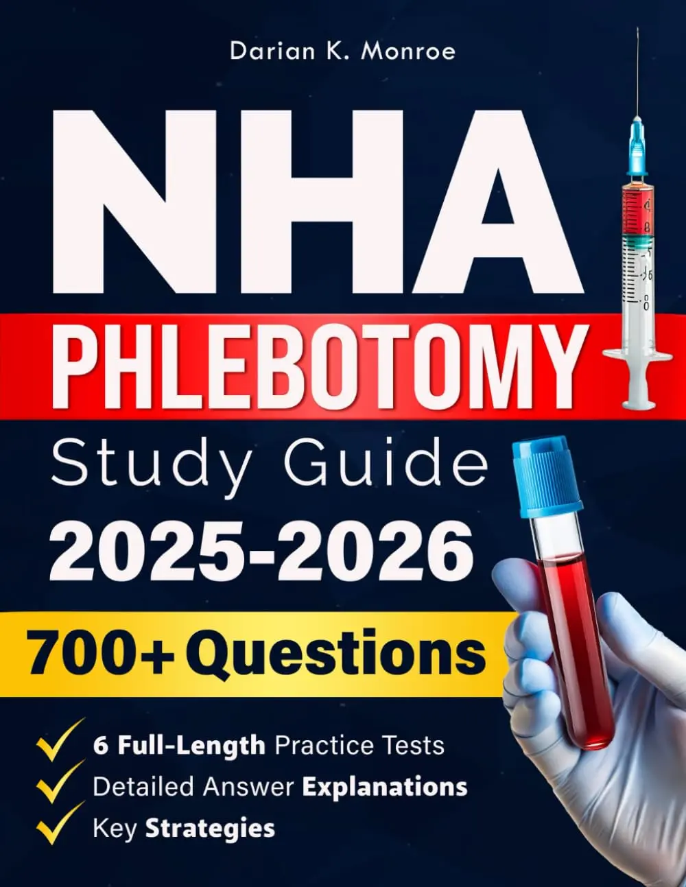 NHA Phlebotomy Study Guide: Pass the NHA CPT Exam Fast and Confidently. Practice Questions, Proven Tips