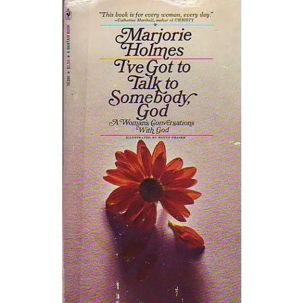 USED-I've Got to Talk to Somebody, God by Marjorie Holmes (Unknown)