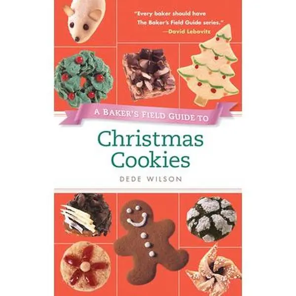 USED-A Baker's Field Guide to Christmas Cookies by Wilson, Dede (Paperback)
