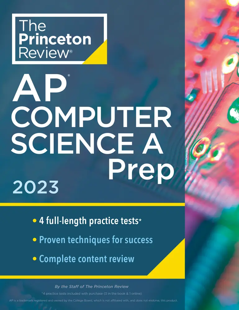 USED-Princeton Review AP Computer Science a Prep, 2023: 4 Practice Tests + Complete Content Review + Strategies & Techniques by The Princeton Review (Paperback)