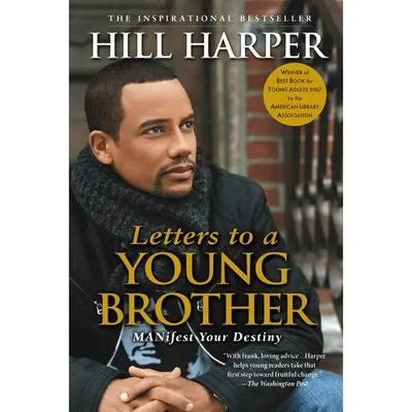 Letters to a Young Brother: Manifest Your Destiny - Motivational English Children's Humanities & Social Sciences Book by Hill Harper, Paperback, Avery Publishing Group, 0.5 lbs, 8.06" h x 5.31" l x 0.56" w
