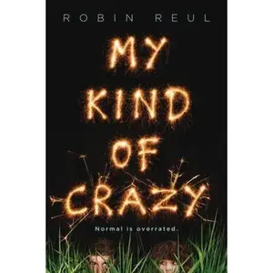 USED-My Kind of Crazy by Reul, Robin (Paperback)