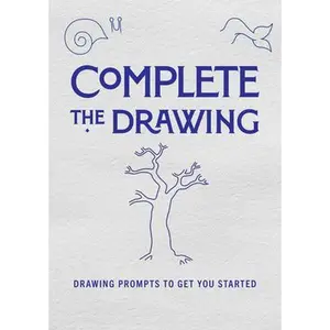 USED-Complete the Drawing: Drawing Prompts to Get You Started by Editors of Chartwell Books (Paperback)