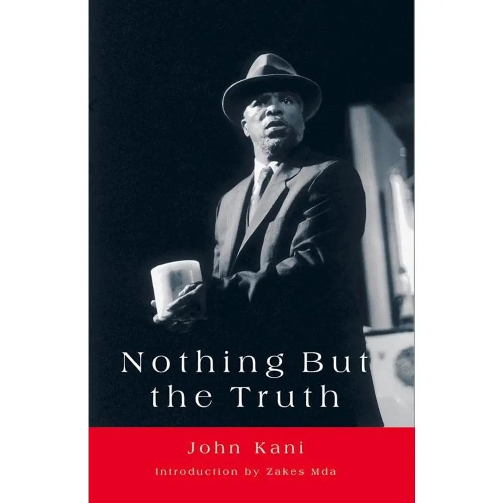 USED Book - Nothing But the Truth: A Play by Kani, John (Paperback) - english