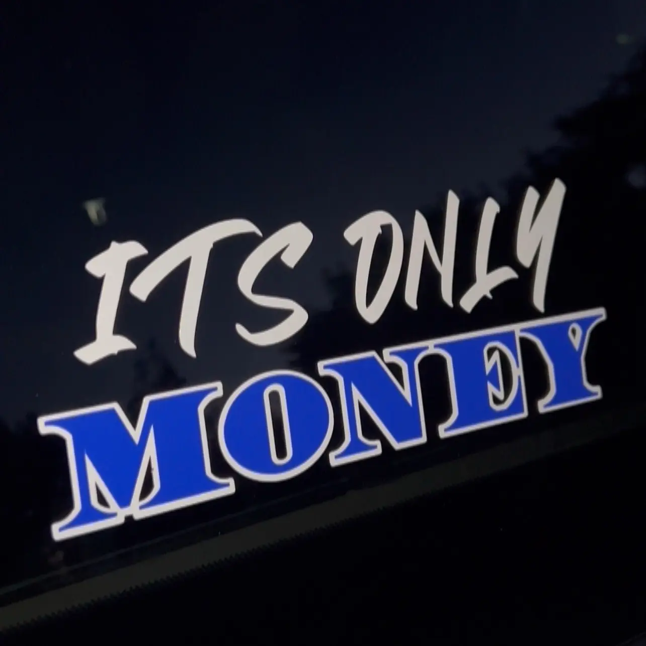 Its only money car decal