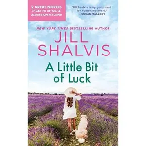 USED-A Little Bit of Luck: 2-In-1 Edition with It Had to Be You and Always on My Mind by Shalvis, Jill (Mass Market Paperback)