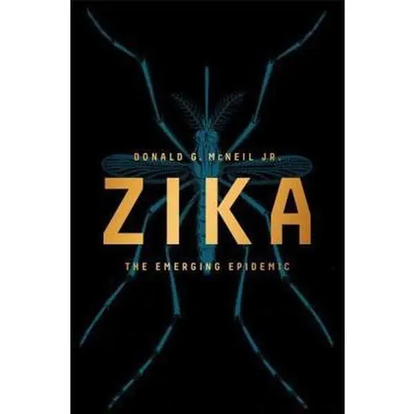 USED Book - Zika: The Emerging Epidemic by McNeil, Donald G. (Hardcover) - english