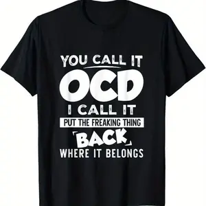 Humorous 'You Call It OCD' Typography Cotton Short Sleeve T-Shirt - Round Neck Unisex Tops Tees T-Shirts