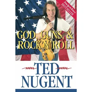 USED-God, Guns, & Rock'n'roll by Nugent, Ted (Paperback)
