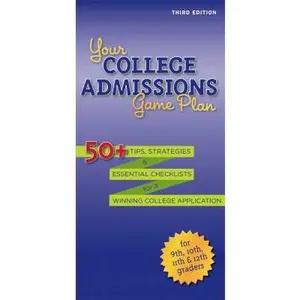 USED-Your College Admissions Game Plan: 50+ tips, strategies, and essential checklists for a winning college application for 9th, 10th, 11th, and 12th Graders by Kaplan (Paperback)