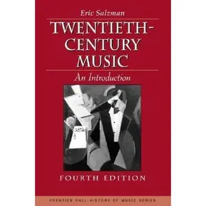 USED-Twentieth Century Music: An Introduction (4th Edition) by Eric Salzman (Paperback)
