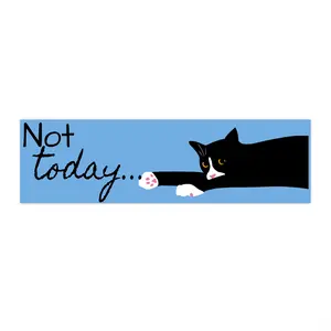Not Today Bored Sleepy Cat Bumper Sticker