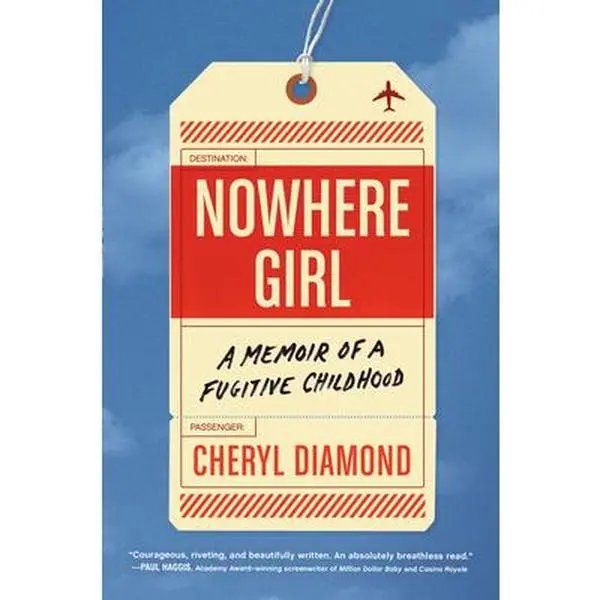 USED-Nowhere Girl: A Memoir of a Fugitive Childhood by Diamond, Cheryl (Hardcover)