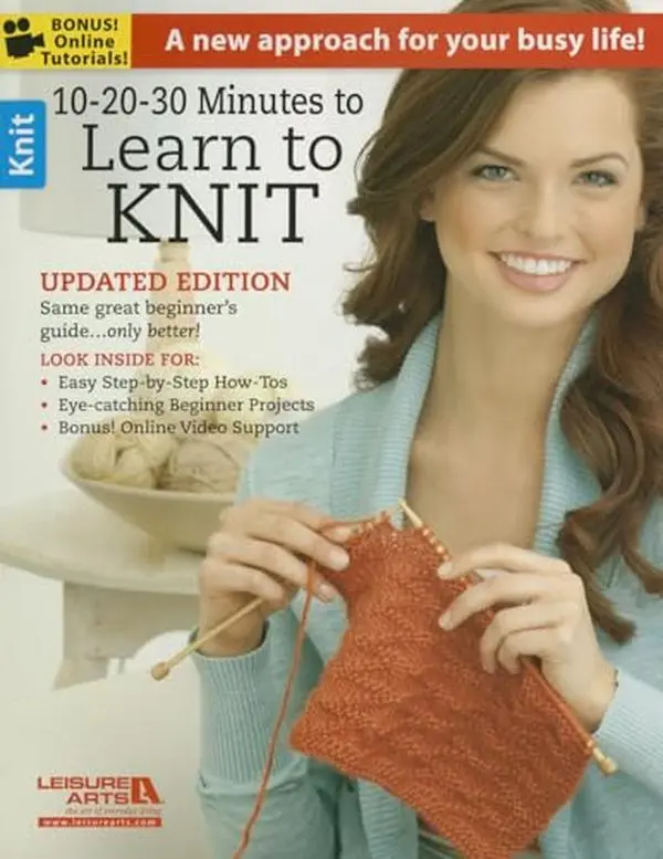 USED Book - 10-20-30 Minutes to Learn to Knit: A New Approach for Your Busy Life!; Updated Edition Same Great Beginner's Guide...Only Better!; Look Inside For: Ea by Leisure Arts (Paperback) - english