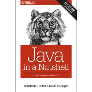 USED-Java in a Nutshell: A Desktop Quick Reference by Benjamin J. Evans (Paperback)